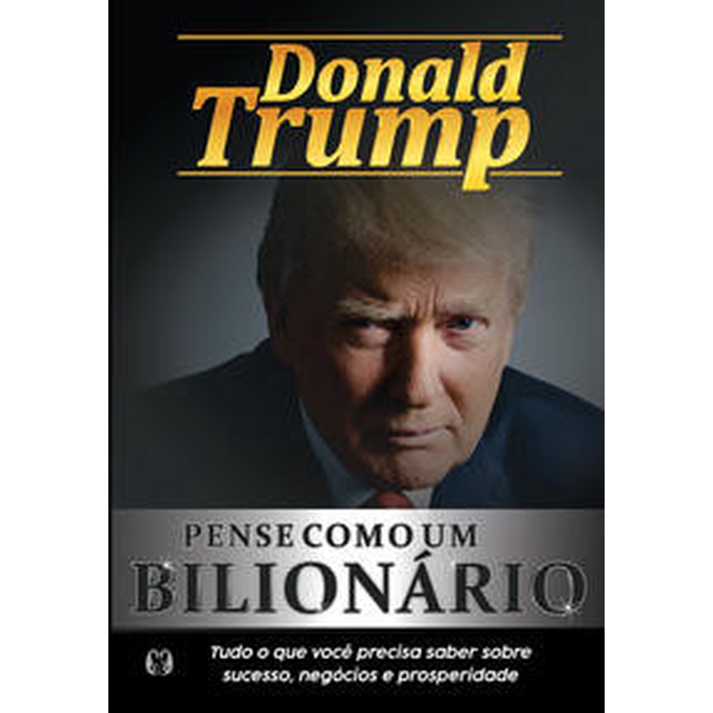 Pense como um bilionário - Citadel Editora