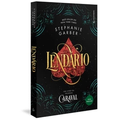Lendário (Trilogia Caraval, vol. 2) (Nova tradução/Nova edição – Pela Gutenberg)