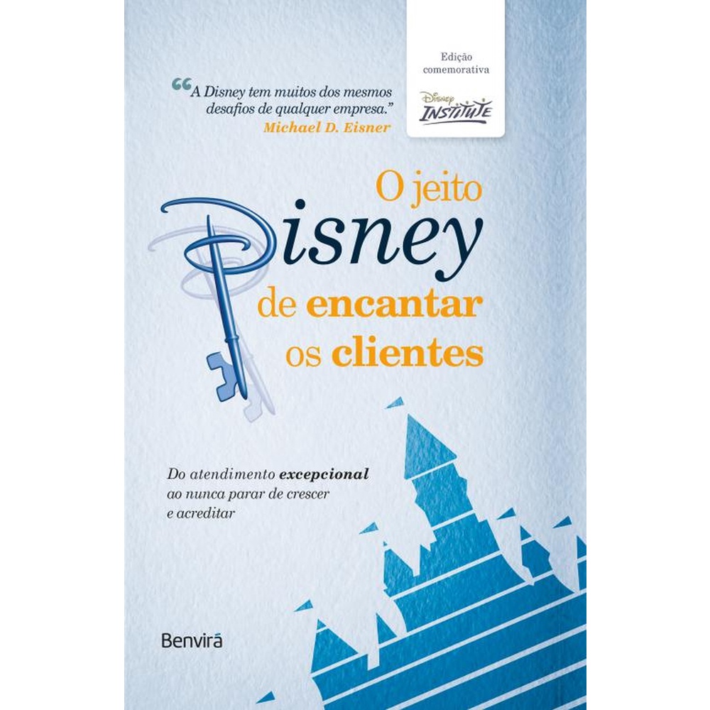 O Jeito Disney De Encantar Os Clientes - 1ª edição de luxo 10 anos + Marcador em Oferta na Shopee