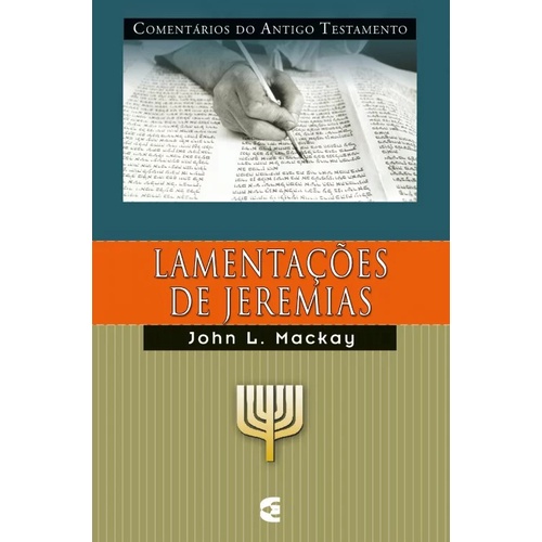 Comentário do Antigo Testamento | Lamentações de Jeremias | John L. Mackay