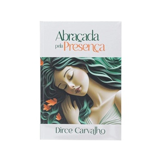 Abraçada Pela Presença | Dirce Carvalho em Oferta na Shopee
