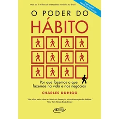 Livro O Poder do Hábito - Por que fazemos o que fazemos na vida e nos negócios