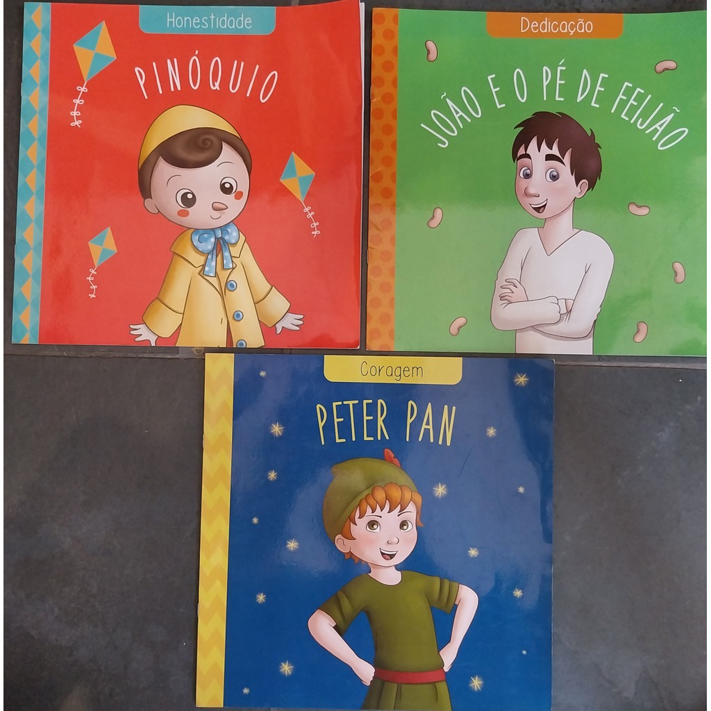LIVRO, KIT(3), 1. PINÓQUIO (HONESTIDADE), 2. JOÃO E O PE DE FEIJÃO (DEDICAÇÃO), 3. PETER PAN ( CORAGEM), PÉ DA LETRA