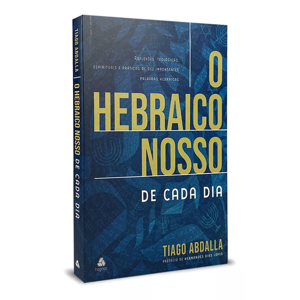 O Hebraico Nosso De Cada Dia | Tiago Abdalla