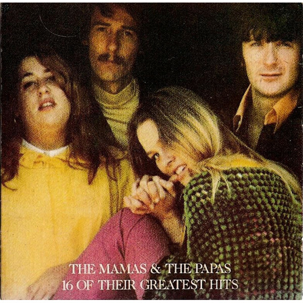 338 - CD - The Mamas & The Papas – 16 Of Their Greatest Hits