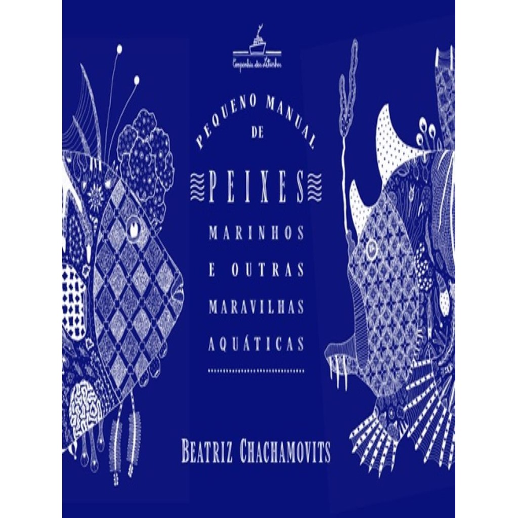 Livro - Pequeno Manual De Peixes Marinhos E Outras Maravilhas Aqua
