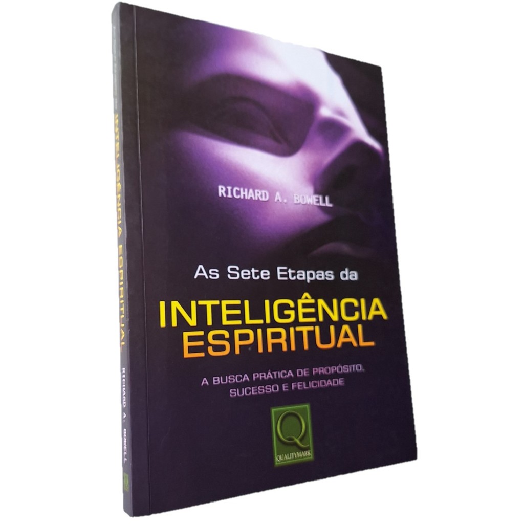 As Sete Etapas da Inteligência Espiritual, de Richard Bowell