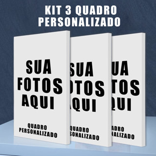 Quadro KIT 3 PERSONALIZADO SUA FOTO, Não é adsivo é em tela material em tecido de alta qualidade em Oferta na Shopee