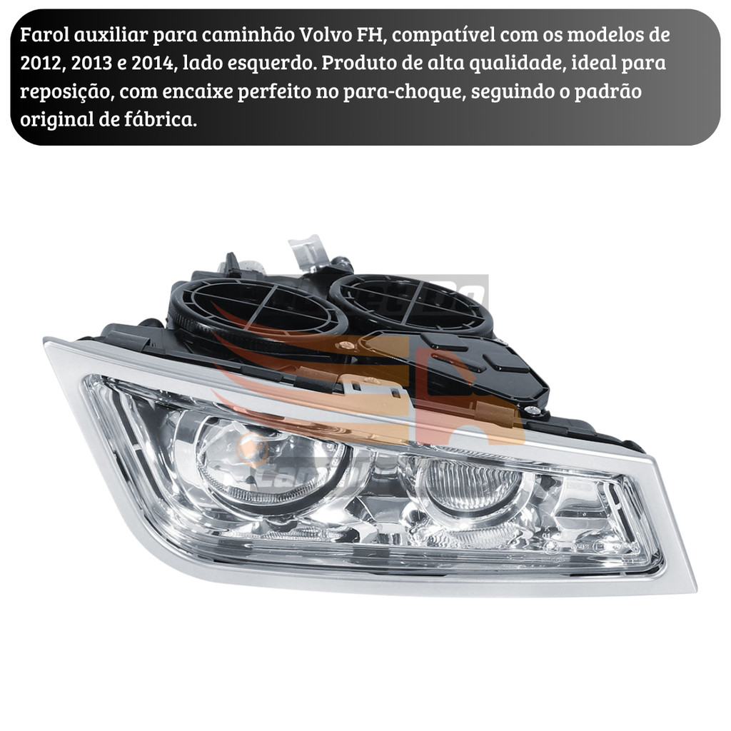 Farol Auxiliar Volvo FH 2012 a 2014 Lado Esquerdo — foto 3