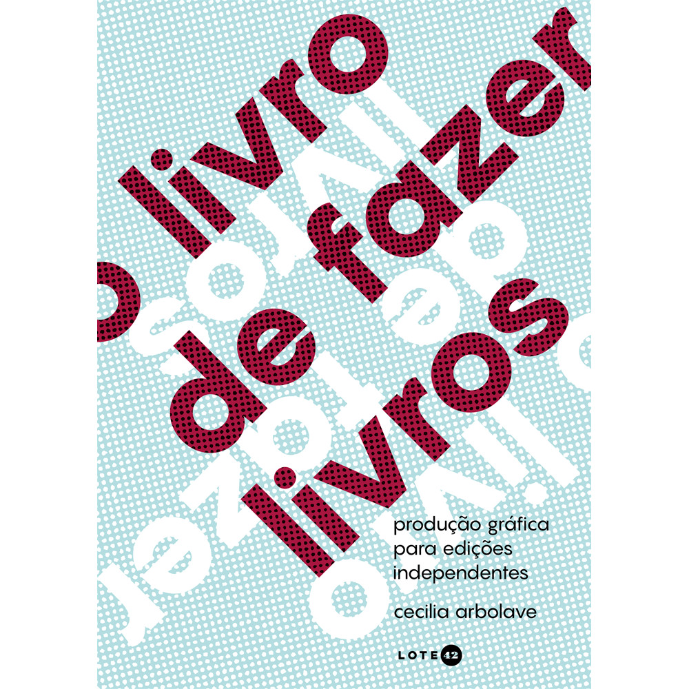 Livro - O livro de fazer livros - Novo