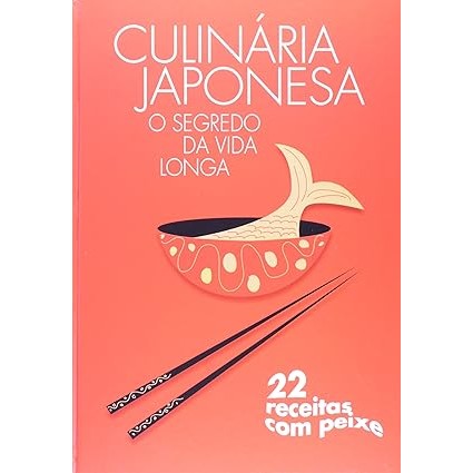 culinaria japonesa: o segredo da vida longa autor jbc