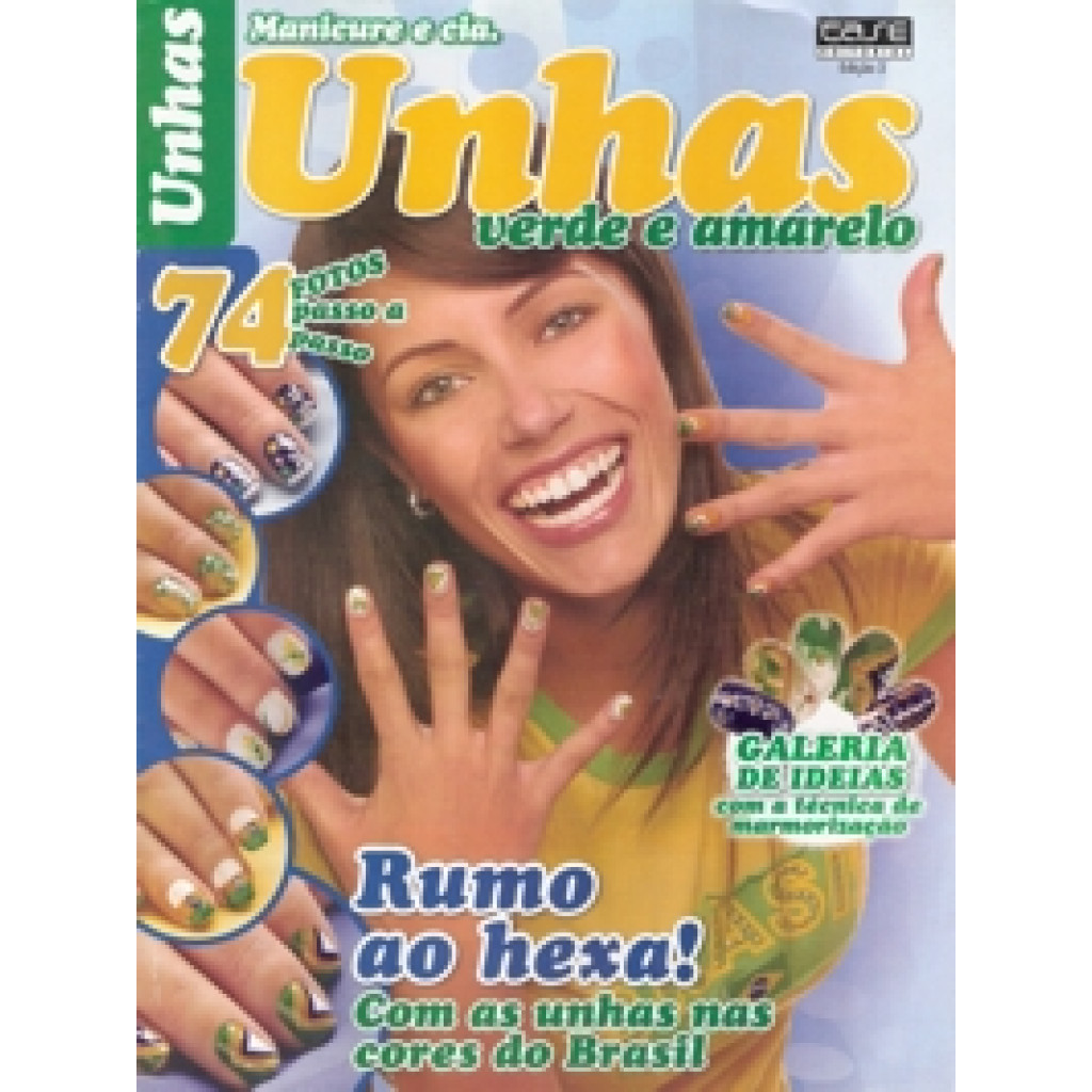 Manicure e Cia - Unhas Verde e Amarelo - Edição 3