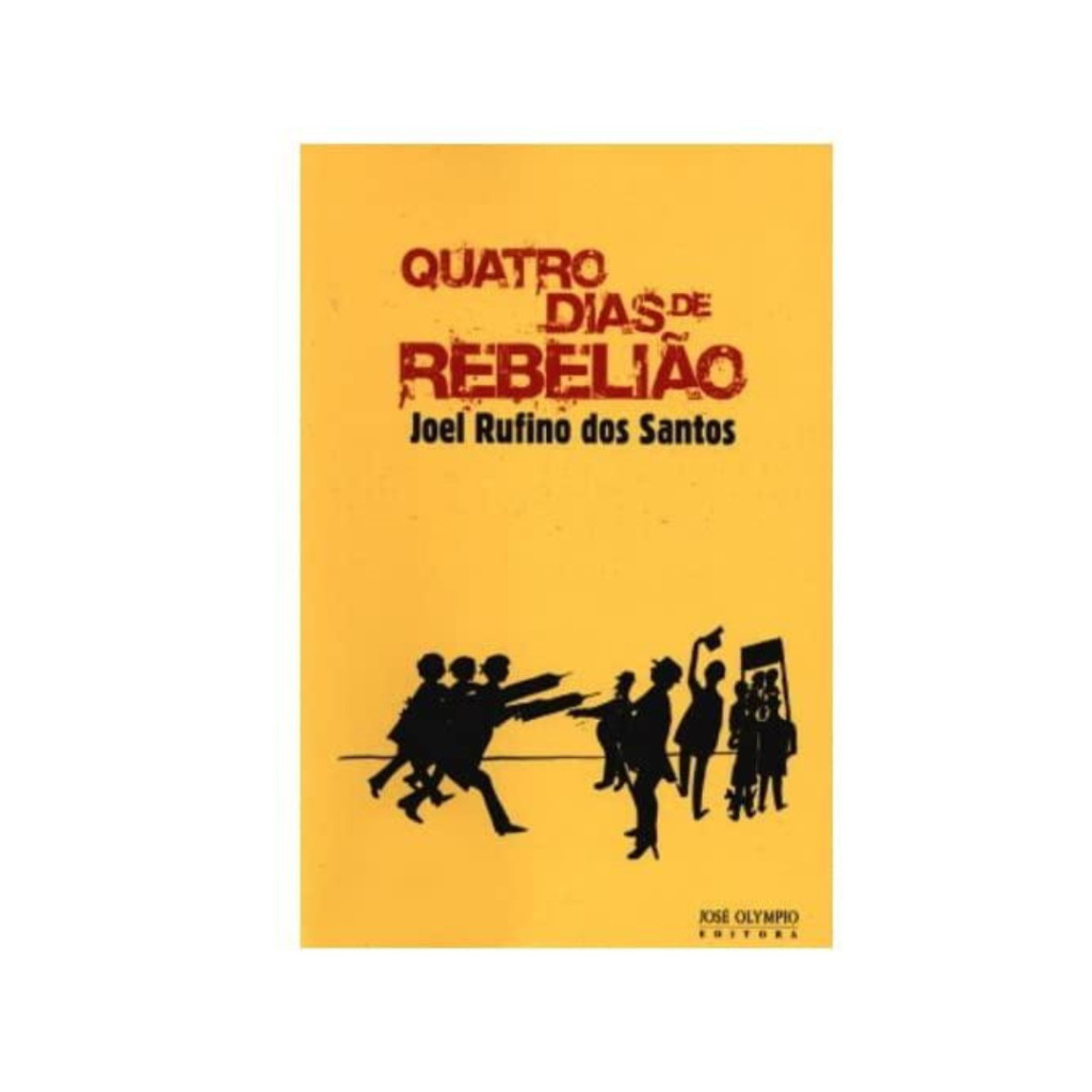 Quatro Dias de Rebelião autor Joel Rufino dos Santos