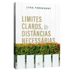 Livro Limites Claros, Distâncias Necessárias | Lysa TerKeurst