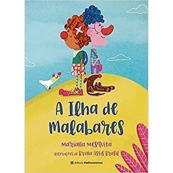 A Ilha dos Malabares - Uma aventura mágica sobre respeito, amor e criatividade!