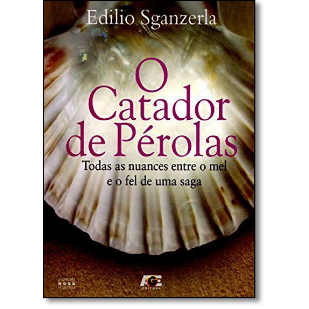 Catador de Pérolas, O: Todas as Nuances Entre o Mel e o Fel de uma Saga