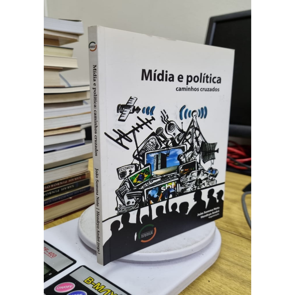 Mídia e política caminhos cruzados autor João Somma Neto; hendryo andré