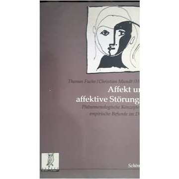 Affekt Und Affektive Storungen autor Thomas Fuchs e Christian Mundt