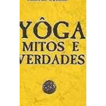 Livro Yôga Mitos E Verdades de Mestre Derose 7104869