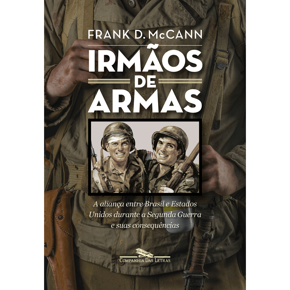 Capa do livro Livro - Irmãos de armas - Editora Companhia das Letras