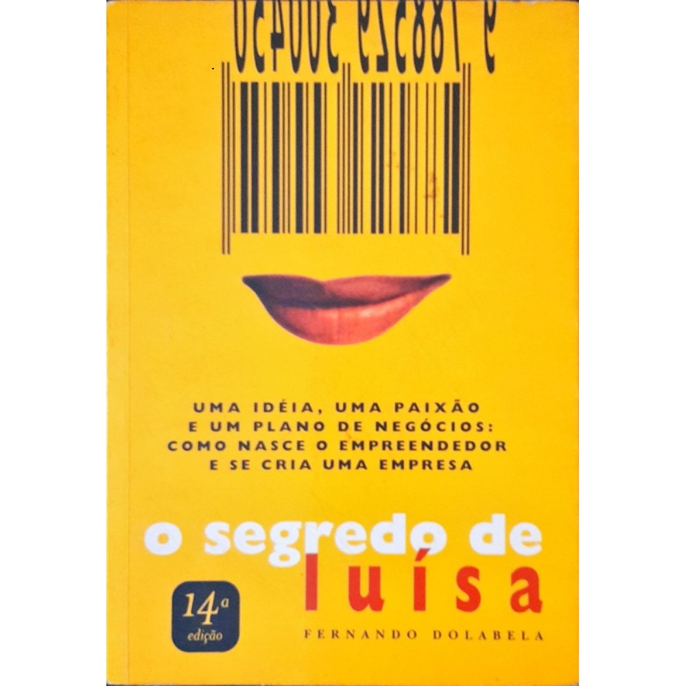 O Segredo De Luisa - Fernando Dolabela 14ª Ed. de Fernando Dolabela 7400716