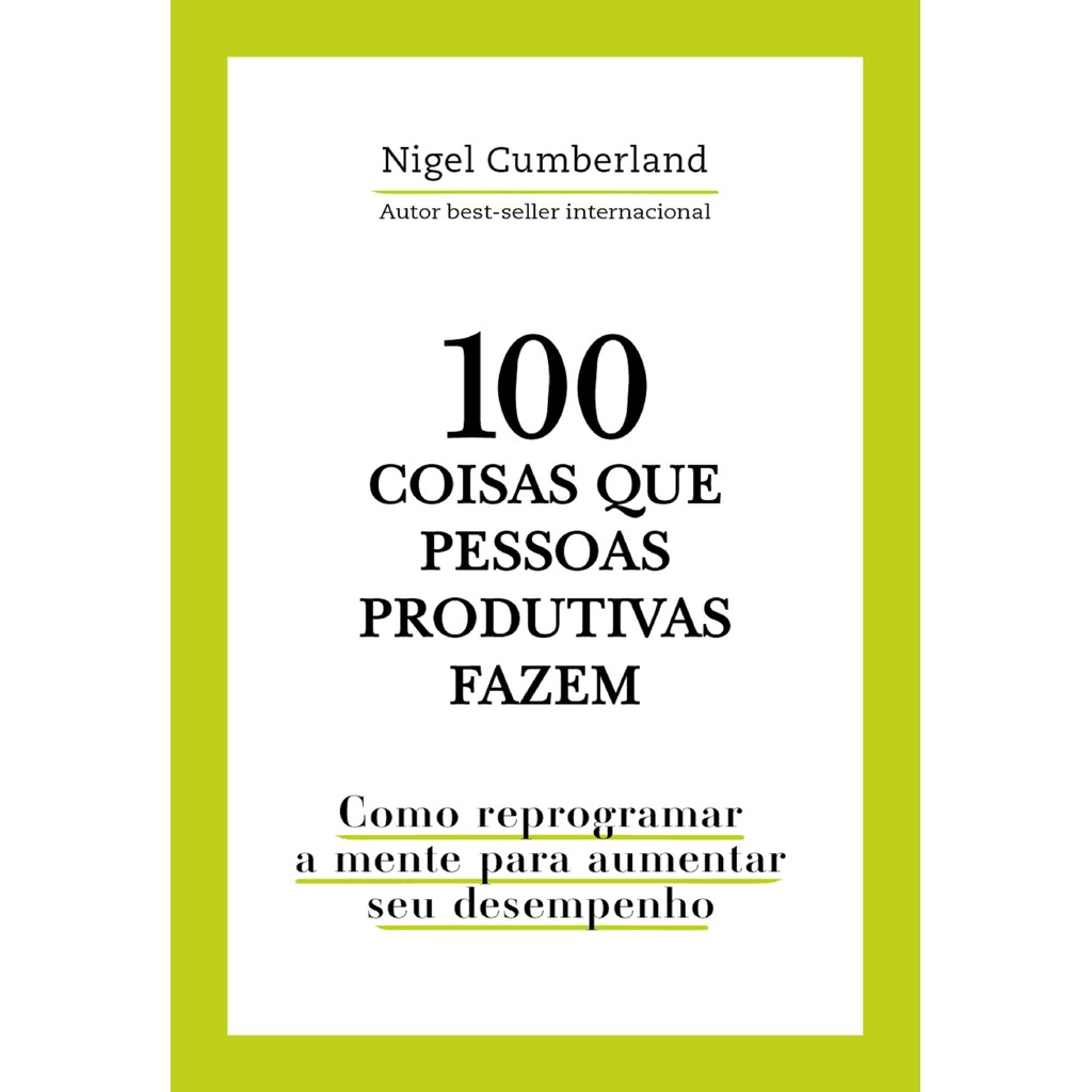 100 coisas que pessoas produtivas fazem   L133