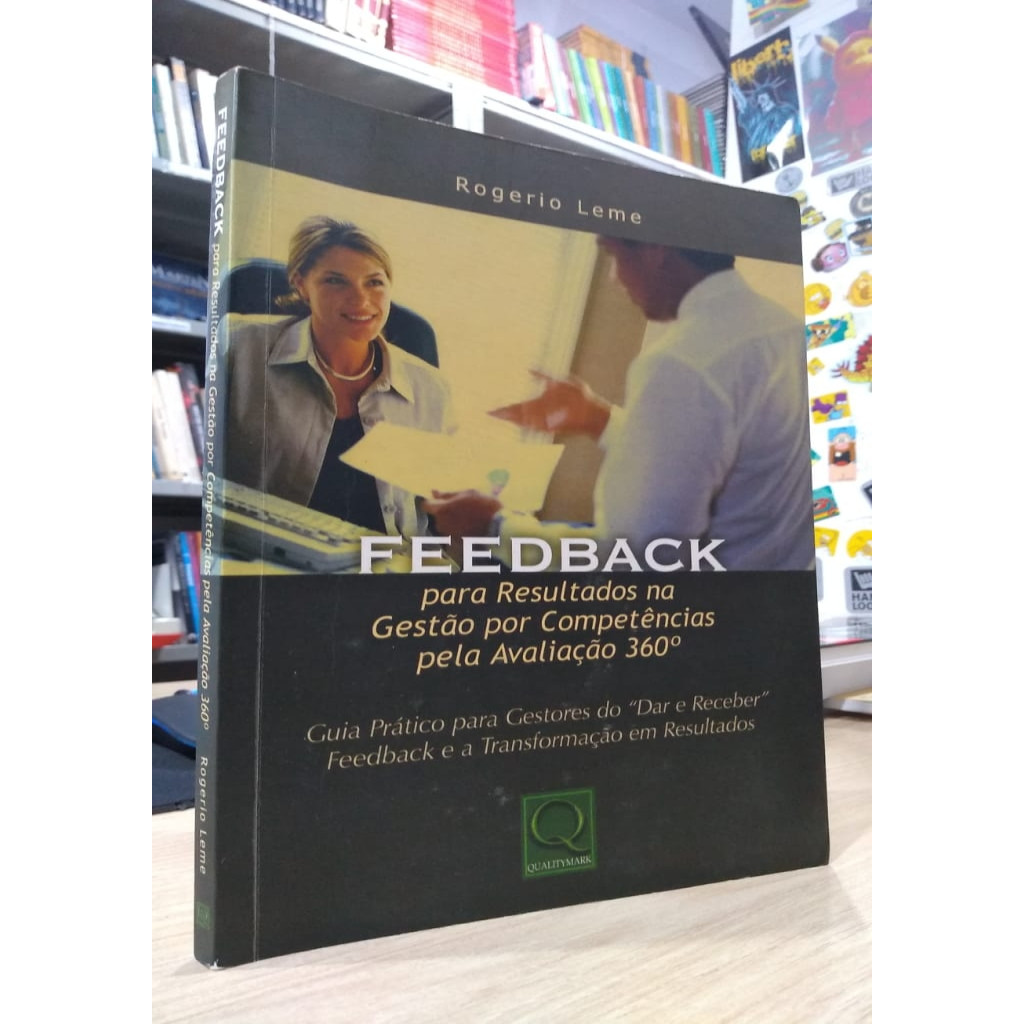 Feedback Para Resultados na Gestão por Competências Pela Avaliação 360 autor Leme, Rogerio