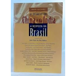 O Desafio Da China E Da India E A Resposta Do Brasil de João Paulo dos Reis Velloso e Outros 7405356