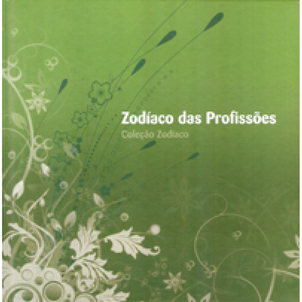 Zodíaco das Profissões - Col. Zodíaco (encadernado)