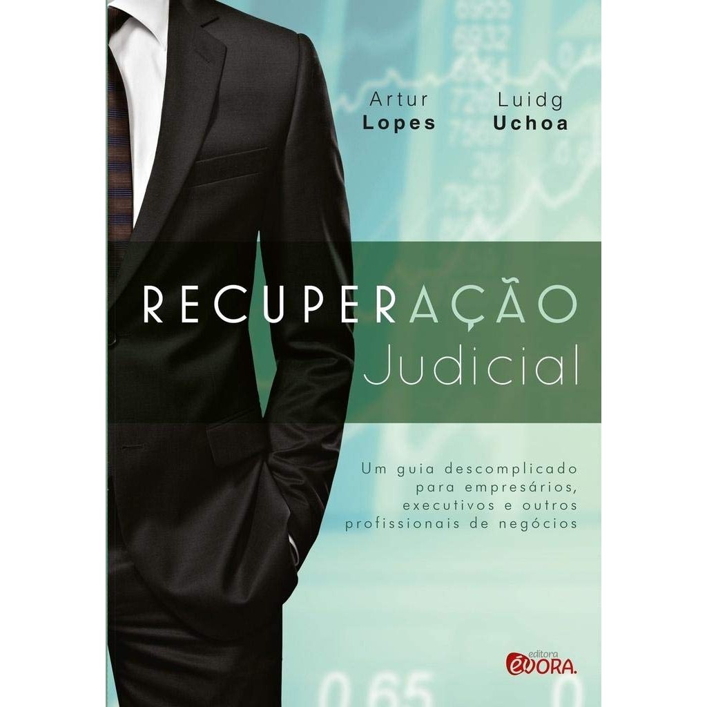 Recuperação judicial - Artur Lopes, Luidg Uchoa