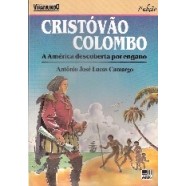 Cristovão Colombo: a America Descoberta por Engano autor Antonio Jose Lucas Camargo