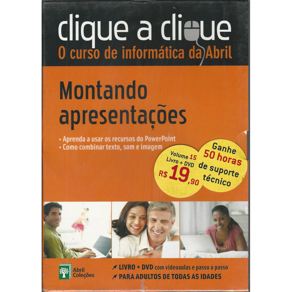 Clique a Clique - O Curso de Informática da Abril - Montando Apresentações