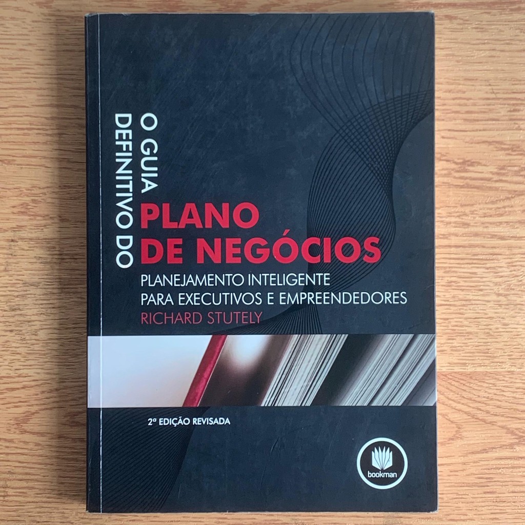 LIVRO O GUIA DEFINITIVO DO PLANO DE NEGÓCIOS - RICHARD STUTELY