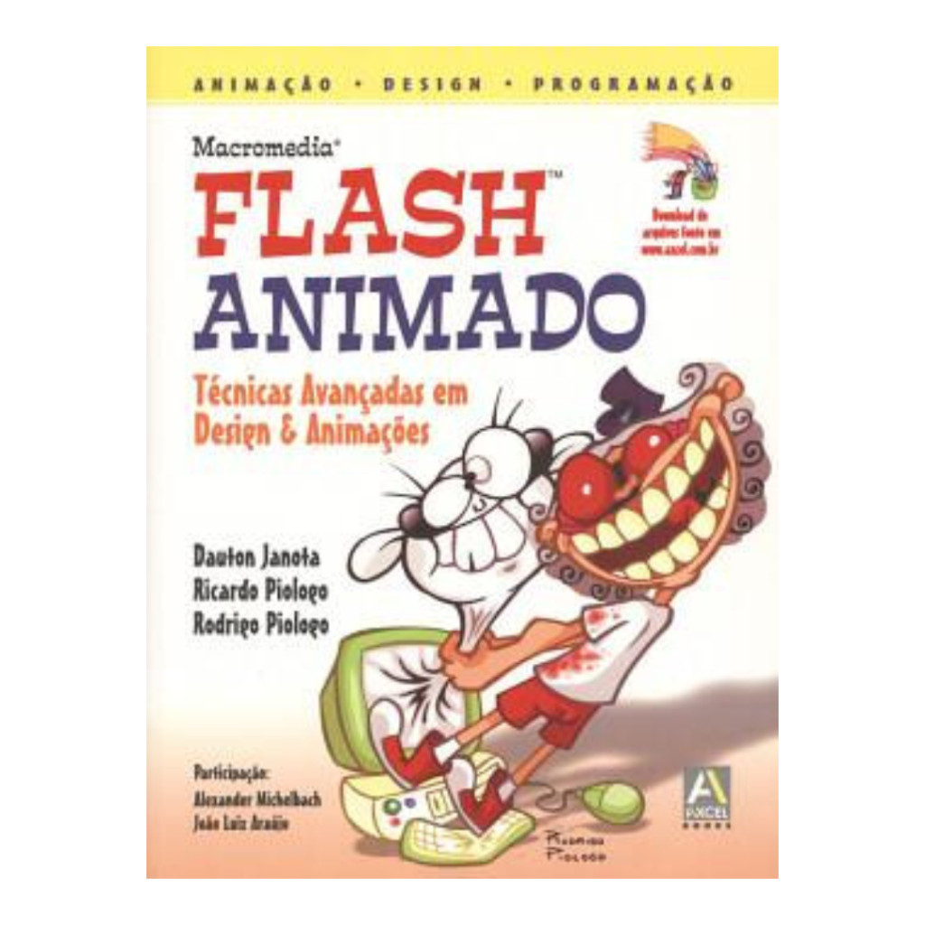 Macromedia - Flash Animado técnicas avançadas em design e animações autor Dauton Janota