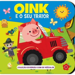 Coleção Diversão Com os Veículos - Oink e o Seu Trator em Oferta na Shopee