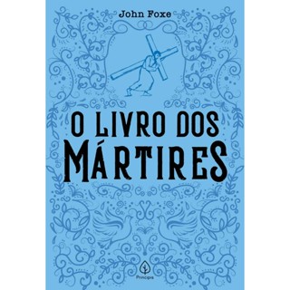 O livro dos mártires | John Foxe em Oferta na Shopee