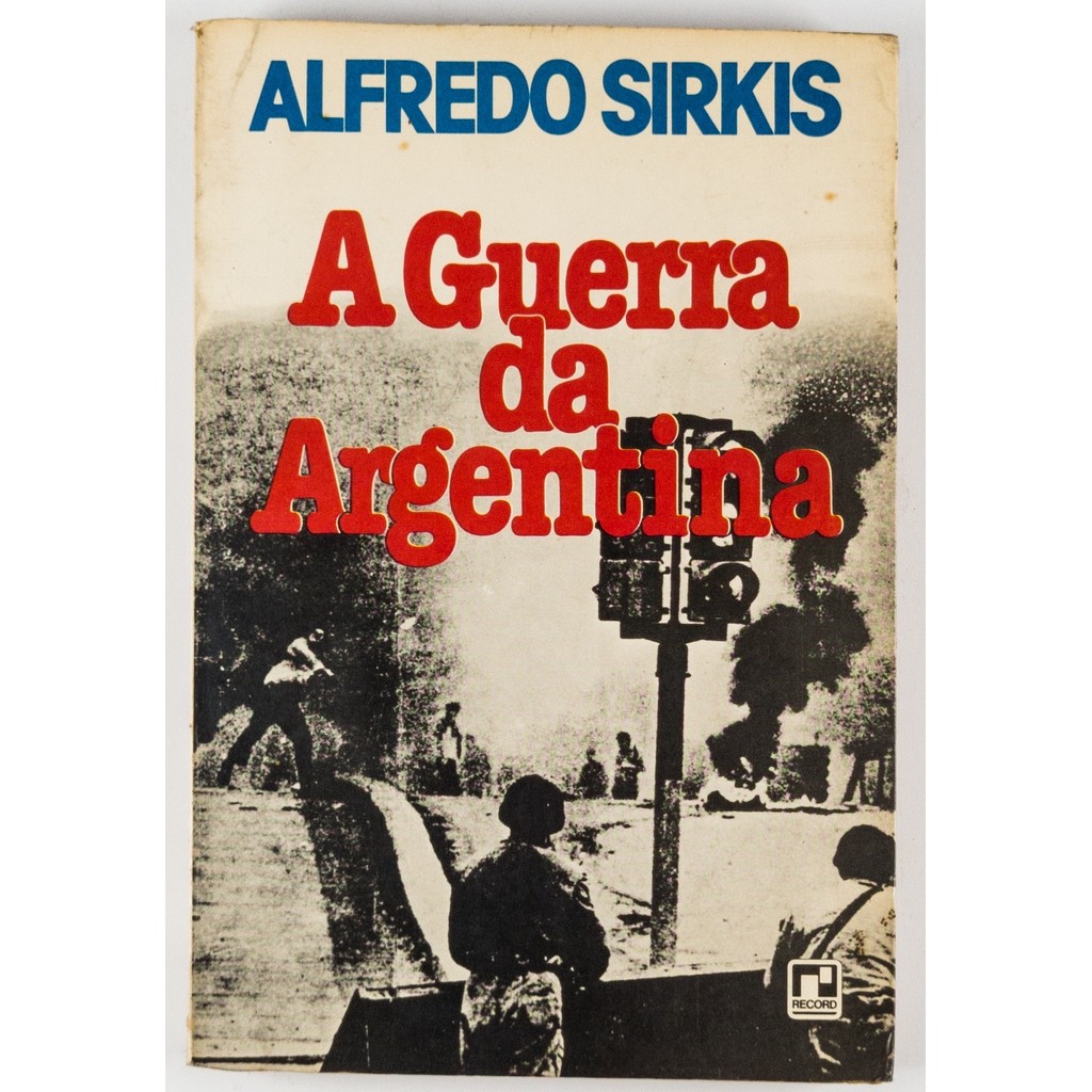 Livro A Guerra da Argentina Alfredo Sirkis