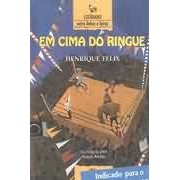 Em Cima do Ringue autor Henrique Felix