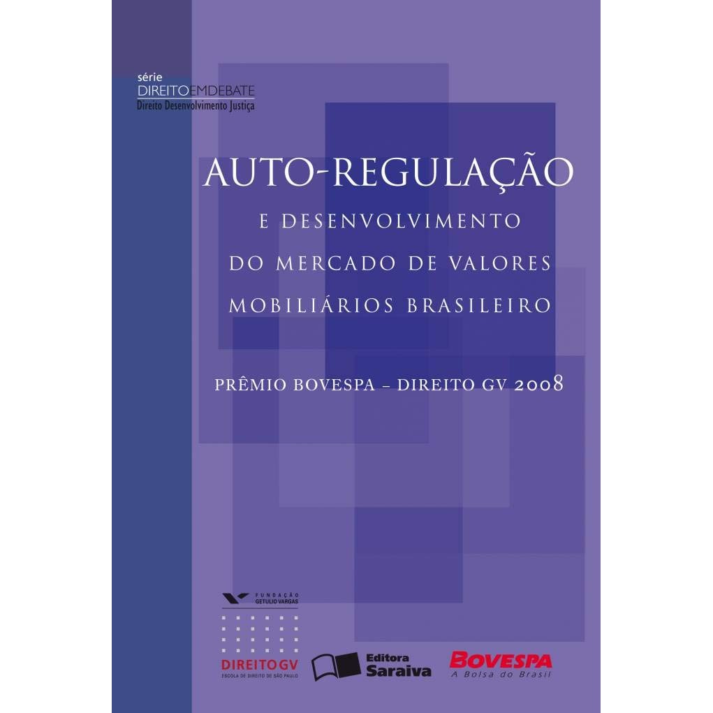 Livro: Auto-regulação e Desenvolvimento do Mercado de Valores Mobiliários Brasileiro (Novo, Lacrado)