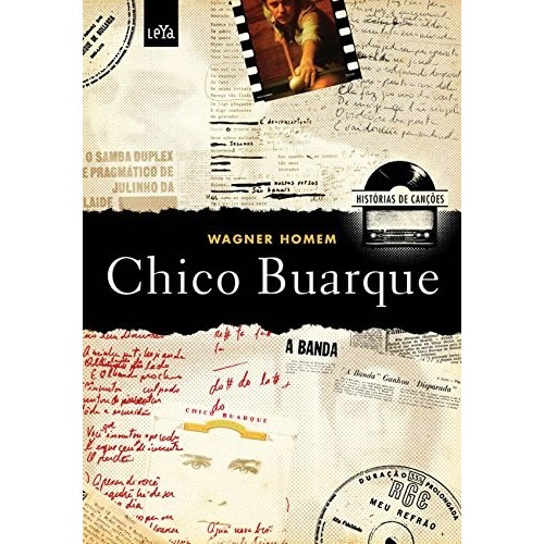 Histórias De Canções - Chico Buarque de Wagner Homem 7125837
