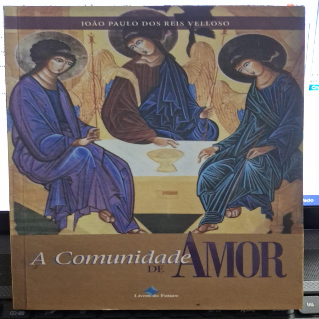 A Comunidade de Amor autor João Paulo dos Reis Velloso