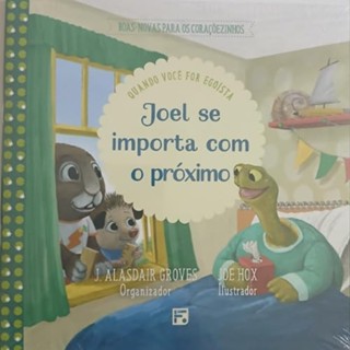 Livro Joel se Importa com o Próximo - Boas-Novas para os Coraçõezinhos em Oferta na Shopee