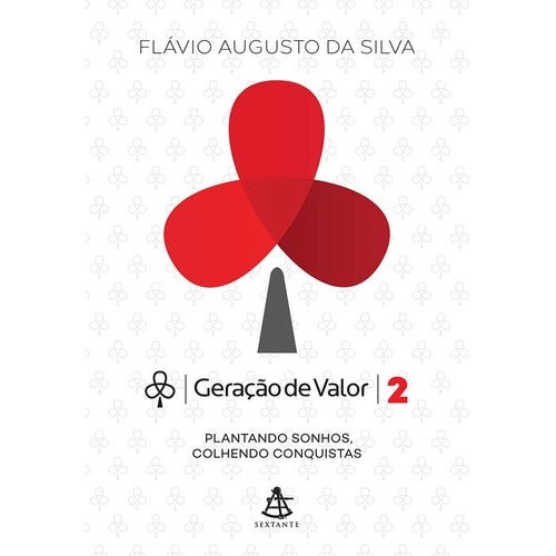 Livro Geração De Valor Plantando Sonhos, Colhendo Conquistas Volume 2 de Flávio Augusto Da Silva 7145624