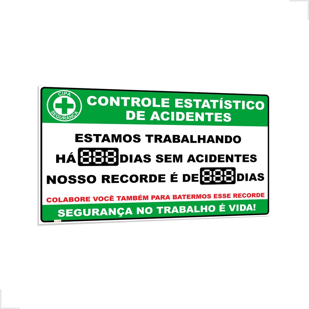 Placa Controle De Acidentes CIPA C/ Caneta Apagador de Brinde 100x60cm ACM 3mm ou PS 2mm