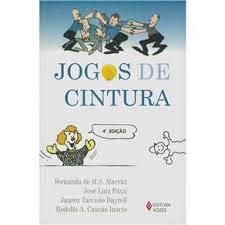 Jogos de Cintura autor Fernanda Macruz / Jose Luiz Fazzi / Outros