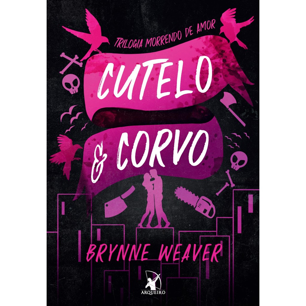 Cutelo e Corvo (Trilogia Morrendo de Amor - Livro 1)Livros MK