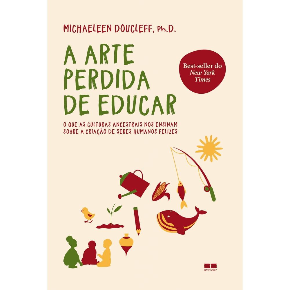 A arte perdida de educar Livros GRU