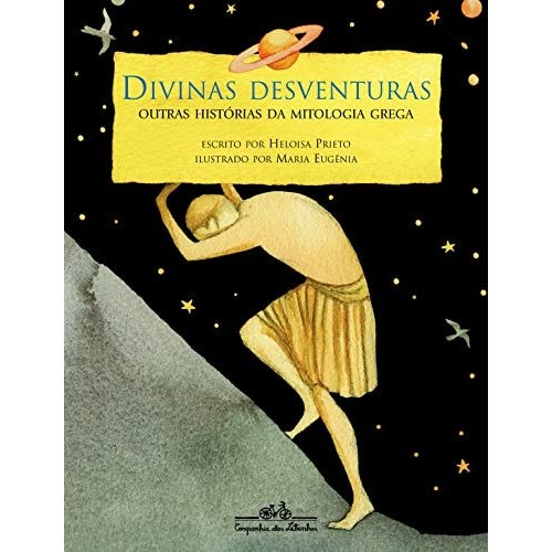 Livro Divinas Desventuras E Outras Histórias de Mitologia Grega de Heloisa Prietro