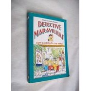 Detective Maravilhas Com o Coração aos Saltos autor Maria do Rosário Pedreira