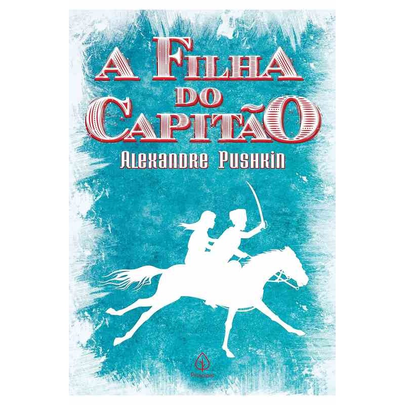 A Filha do Capitão - Alexandre Pushkin